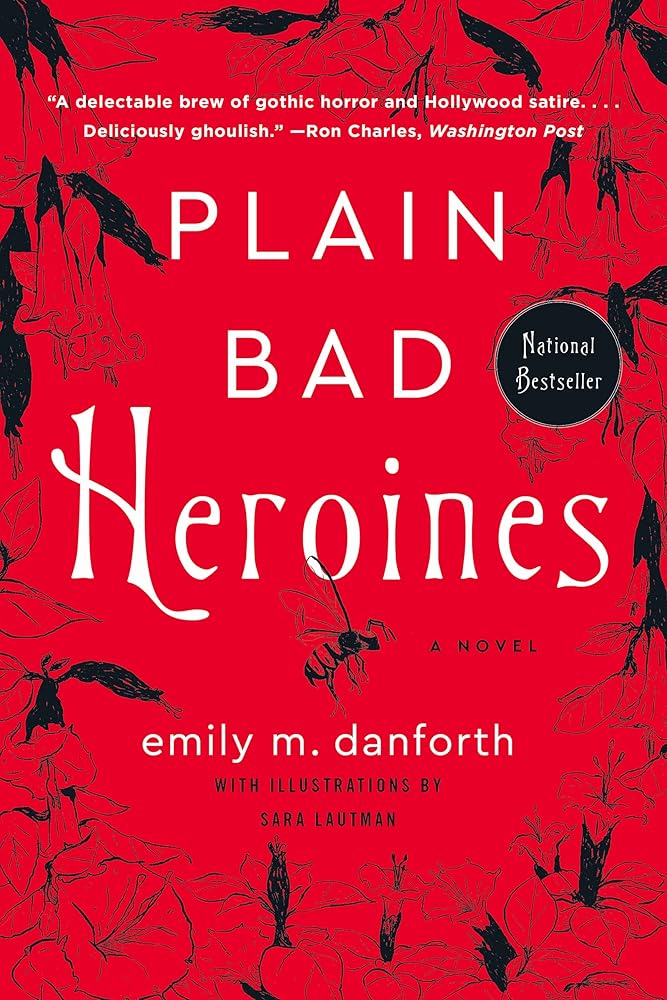 Plain Bad Heroines: A Novel
