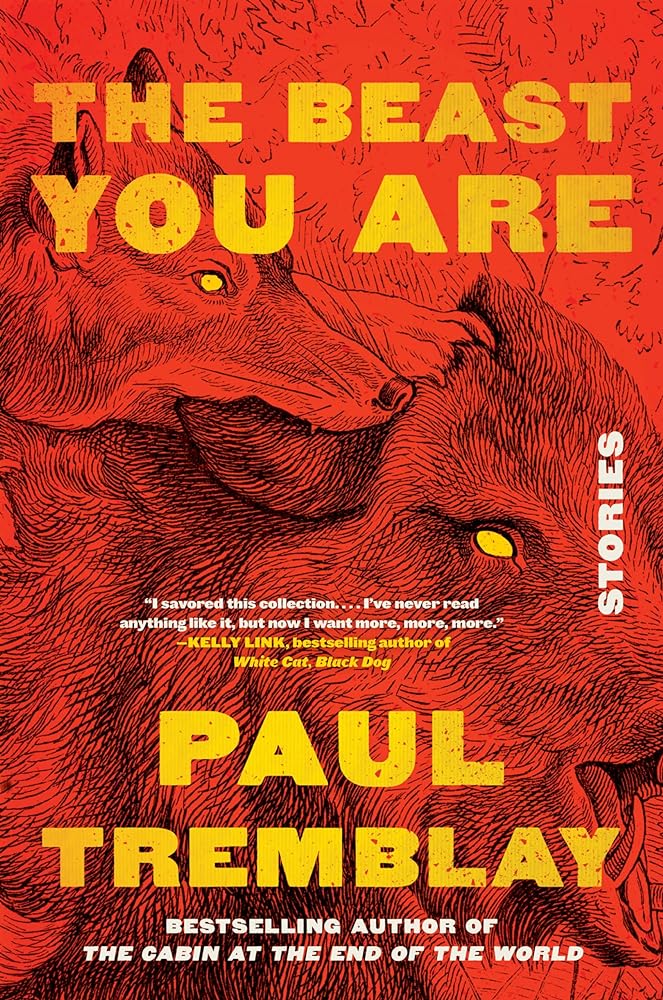 The Beast You Are: Stories