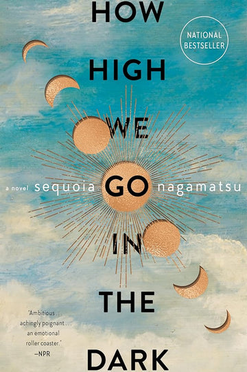 How High We Go in the Dark: A Novel