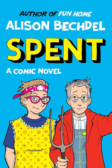 Spent: A Comic Novel