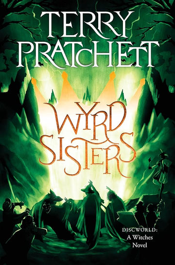 Wyrd Sisters: A Discworld Novel (Witches, 2)