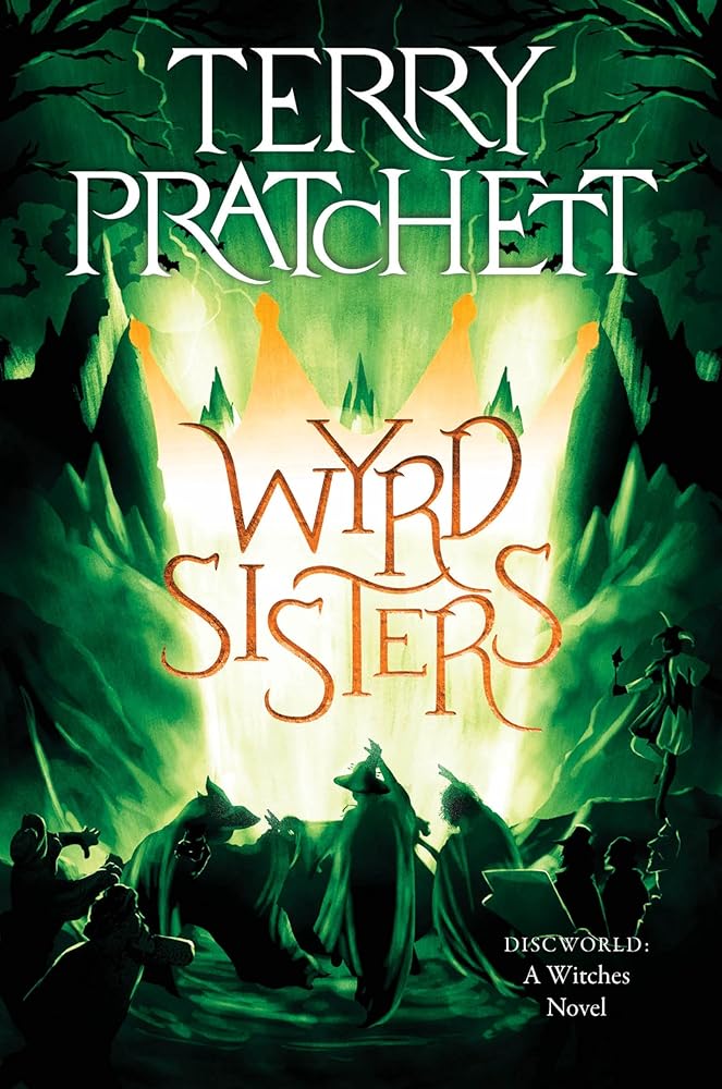 Wyrd Sisters: A Discworld Novel (Witches, 2)