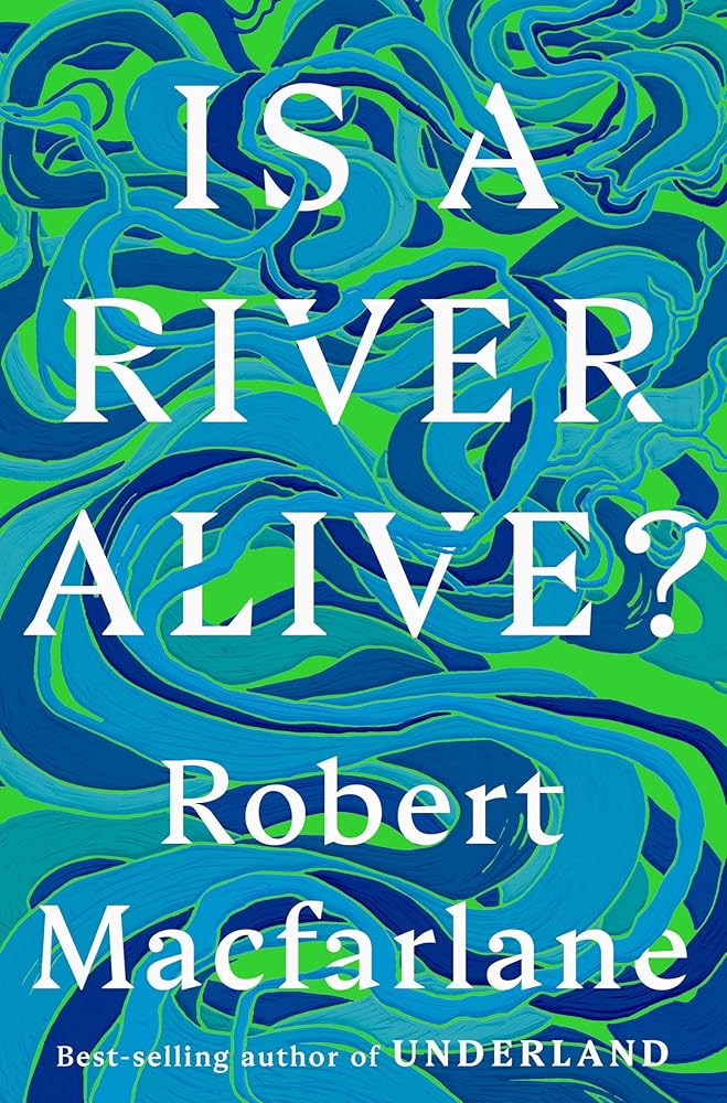 Is a River Alive?
