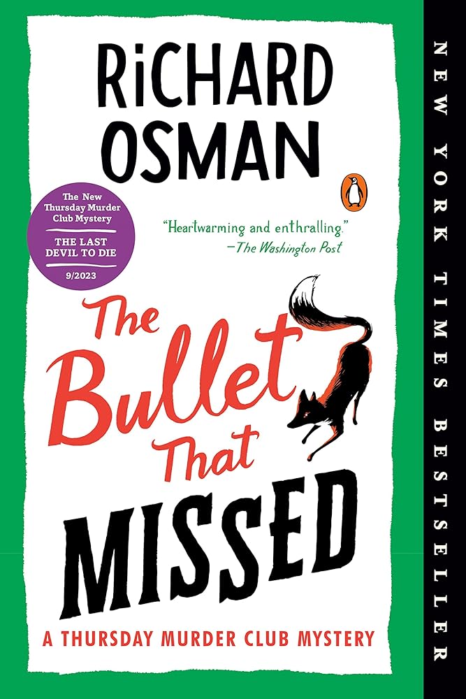The Bullet That Missed: A Thursday Murder Club Mystery