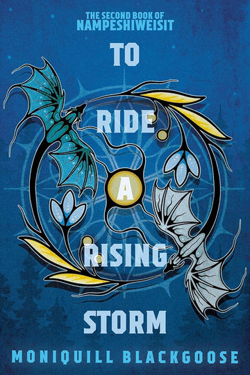 To Ride a Rising Storm: The Second Book of Nampeshiweisit