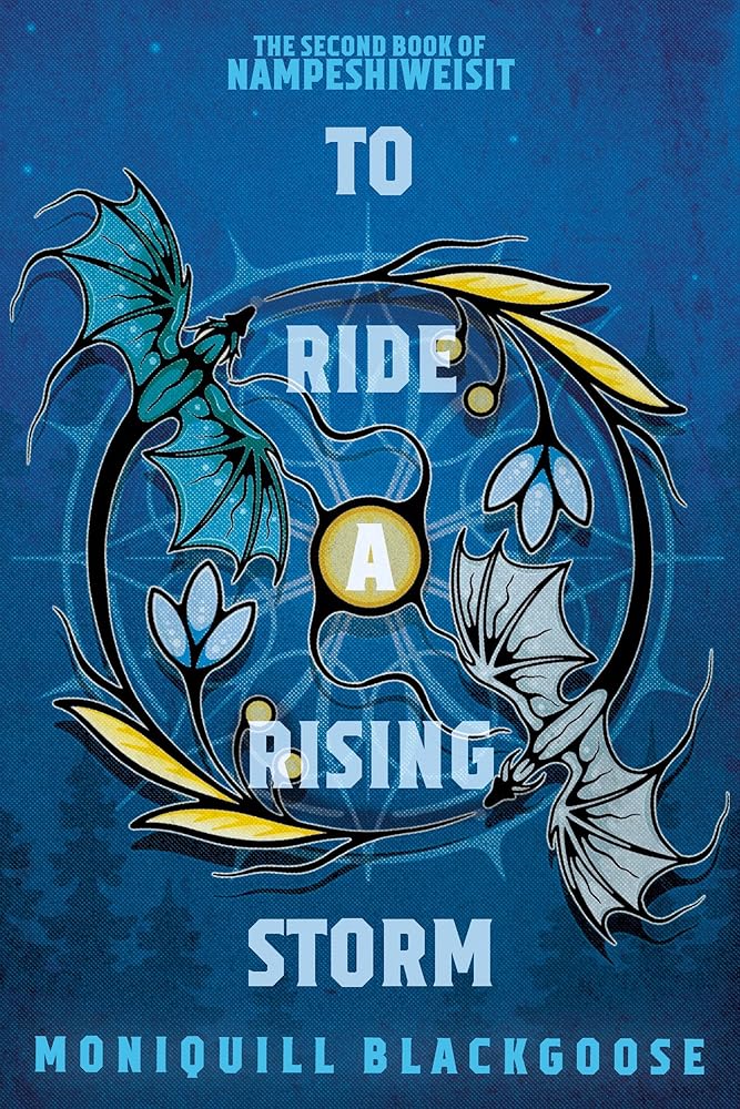 To Ride a Rising Storm: The Second Book of Nampeshiweisit