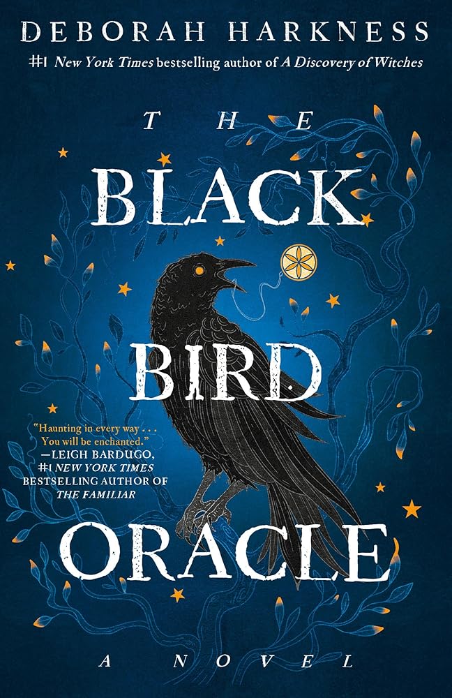 The Black Bird Oracle: A Novel (All Souls Series)
