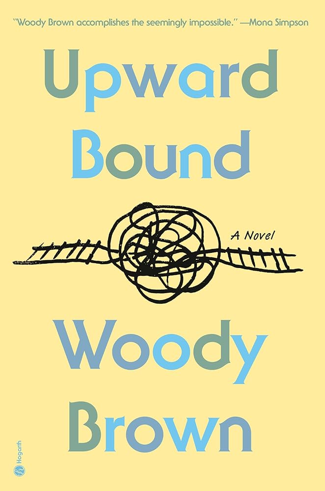 Upward Bound: A Novel