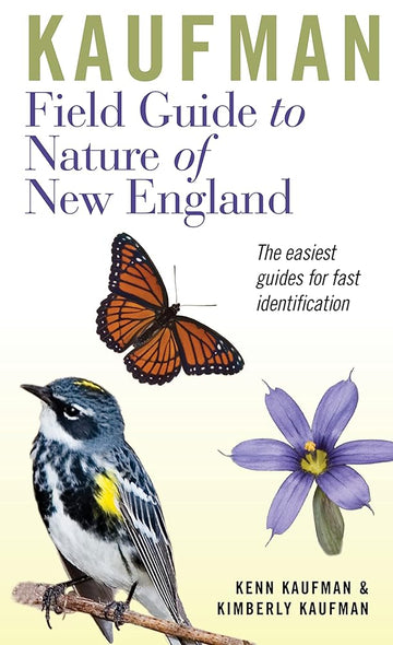 Kaufman Field Guide To Nature Of New England (Kaufman Field Guides)
