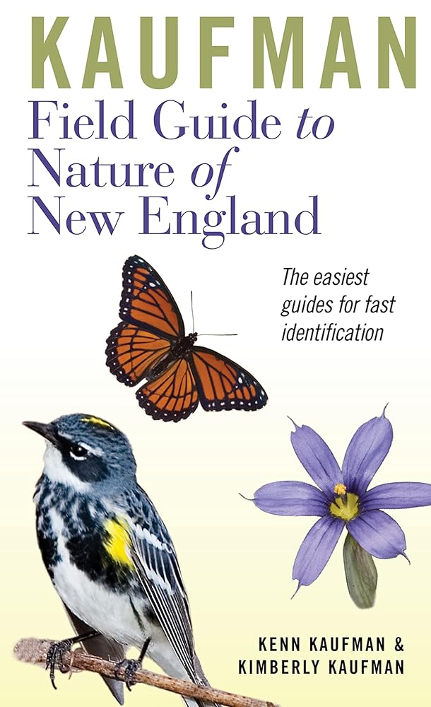 Kaufman Field Guide To Nature Of New England (Kaufman Field Guides)