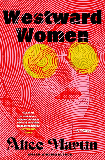 Westward Women: A Novel