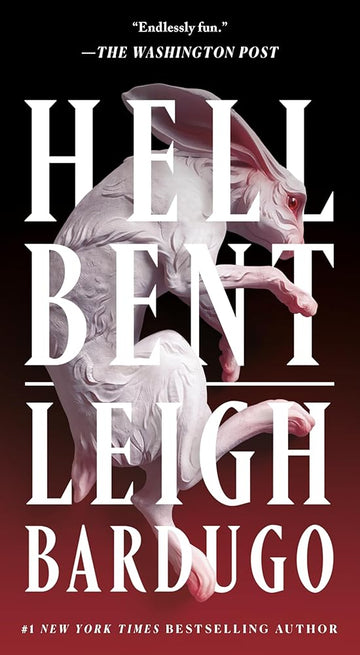 Hell Bent: A Novel (Ninth House Series, 2)