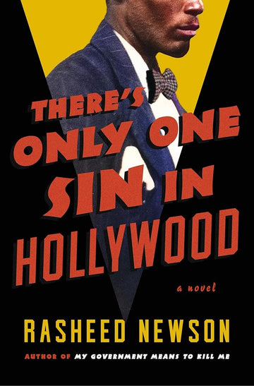 There's Only One Sin in Hollywood: A Novel