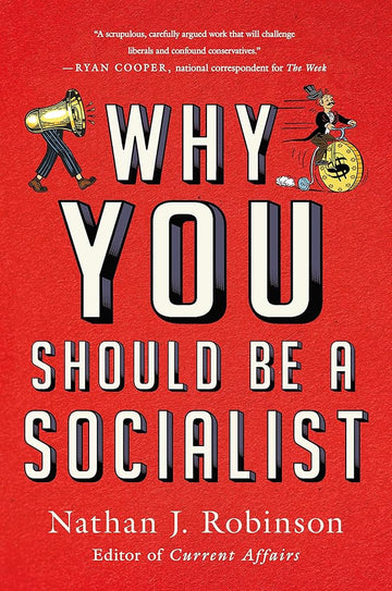 Why You Should Be a Socialist