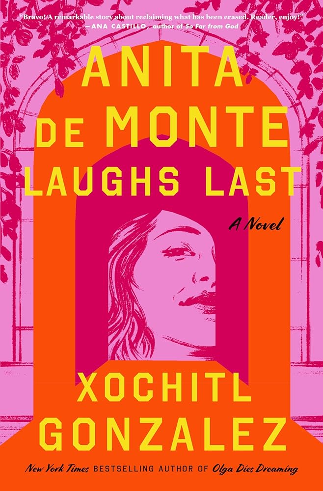 Anita de Monte Laughs Last: A Novel