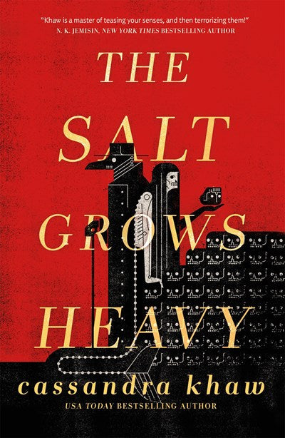 Salt Grows Heavy, The