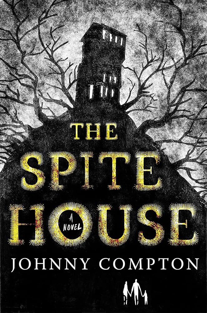 The Spite House: A Novel