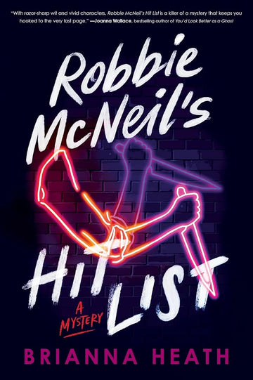 Robbie McNeil's Hit List: A Mystery