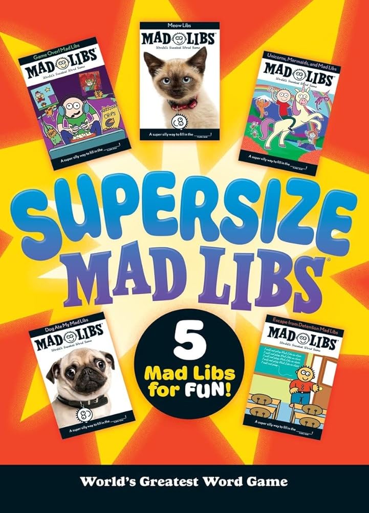 Supersize Mad Libs: Over 100 Stories in One!