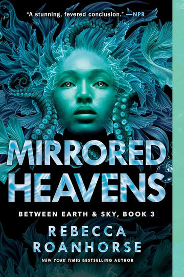 Mirrored Heavens (3) (Between Earth and Sky)