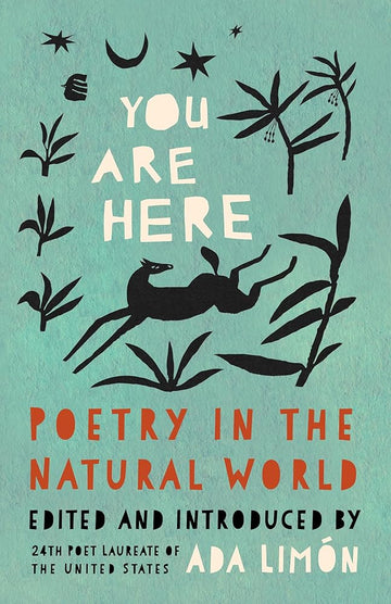 You Are Here: Poetry in the Natural World