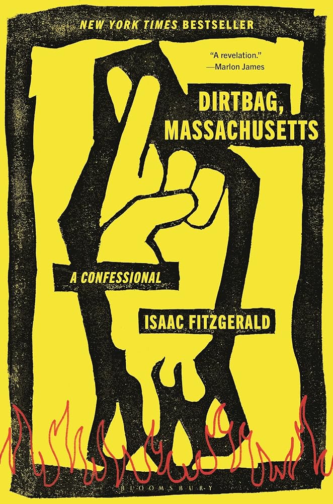 Dirtbag, Massachusetts: A Confessional