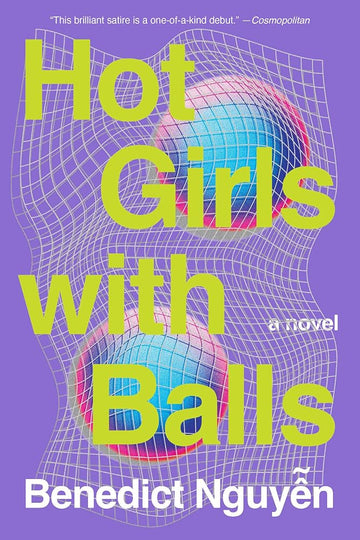 Hot Girls with Balls: A Novel
