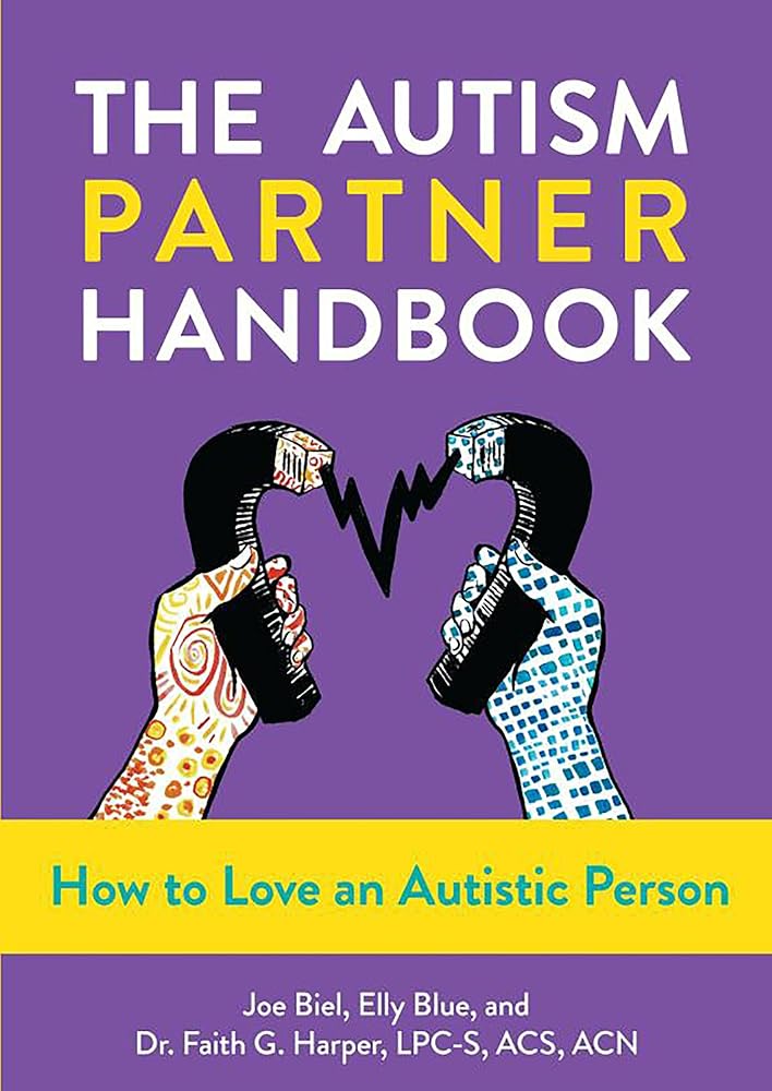 The Autism Partner Handbook: How to Love an Autistic Person (5-Minute Therapy)