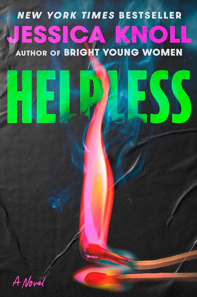 Helpless: A Novel