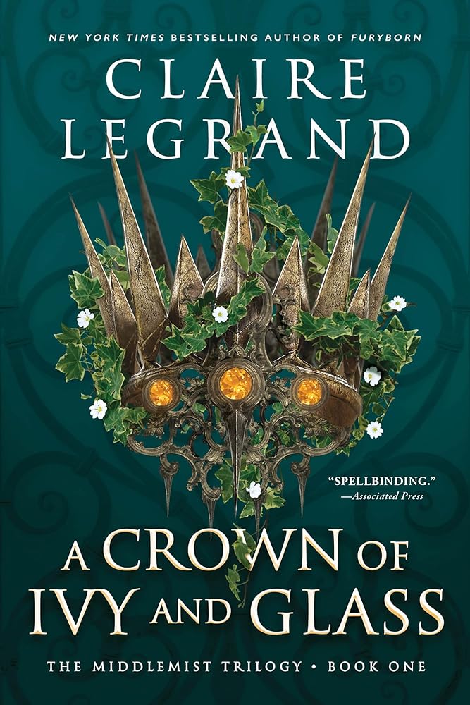 A Crown of Ivy and Glass (The Middlemist Trilogy, 1)