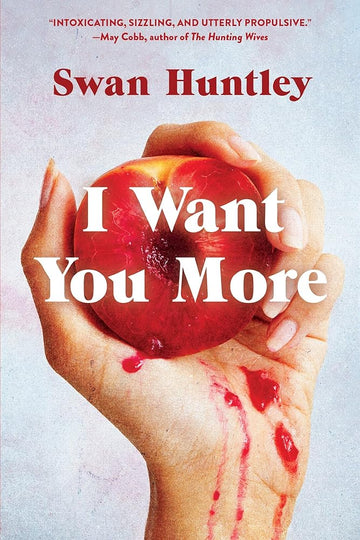 I Want You More: A Novel