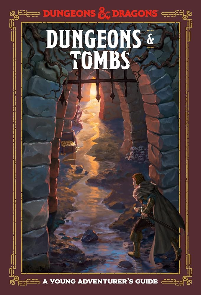 Dungeons & Tombs (Dungeons & Dragons): A Young Adventurer's Guide (Dungeons & Dragons Young Adventurer's Guides)