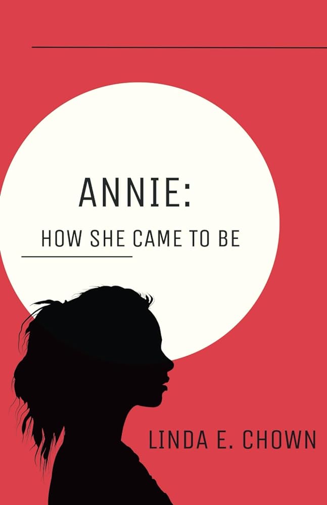 Annie: How She Came to Be
