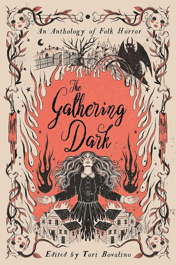 Gathering Dark, The: An Anthology of Folk Horror