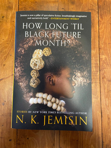 How Long 'Til Black Future Month?