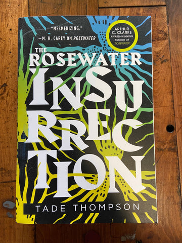 Rosewater Insurrection, The