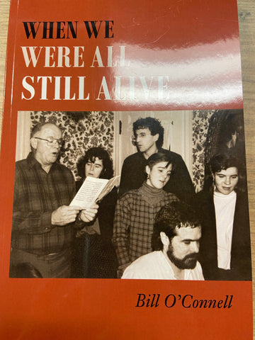 When We Were All Still Alive