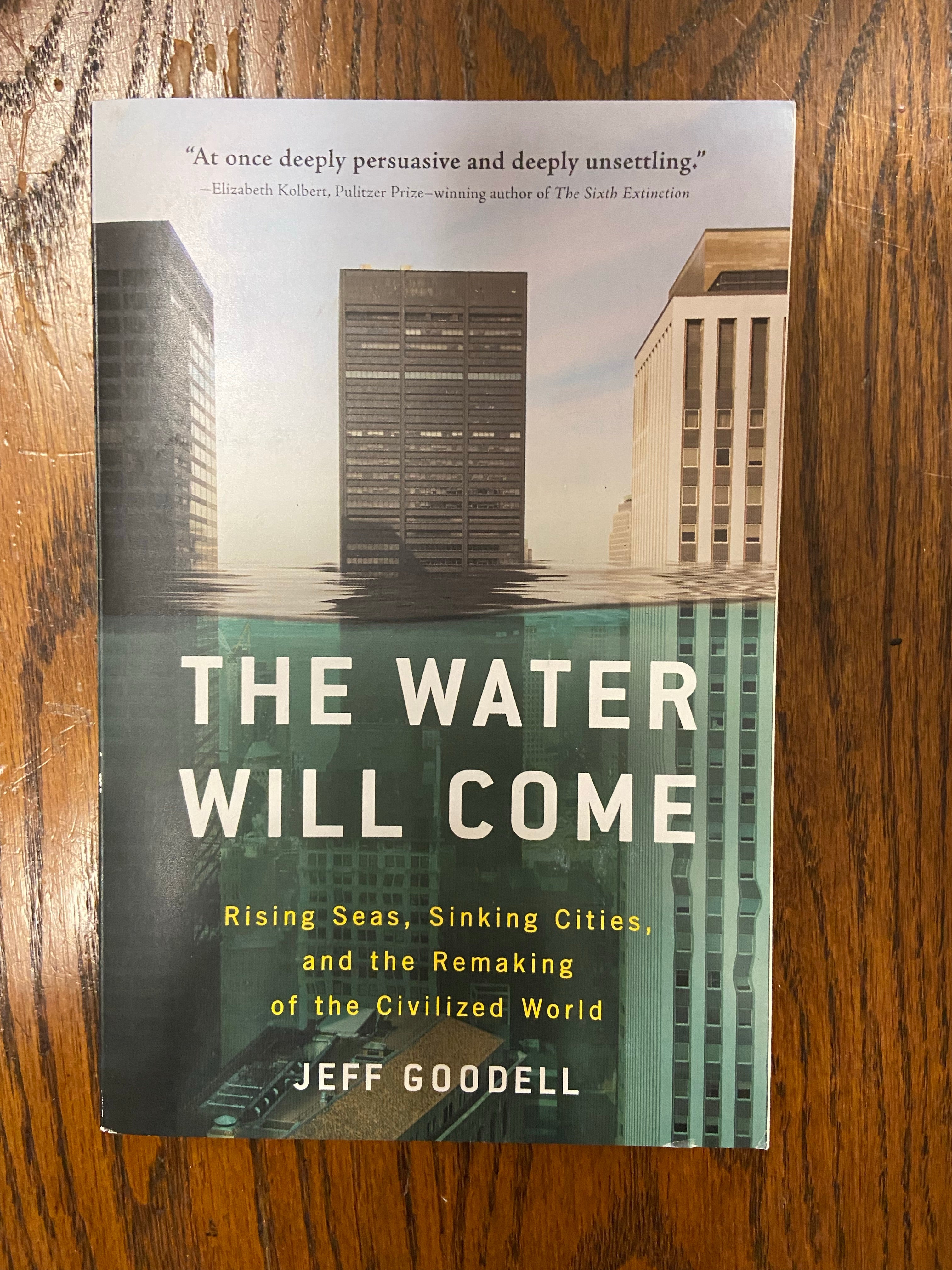Water Will Come, The